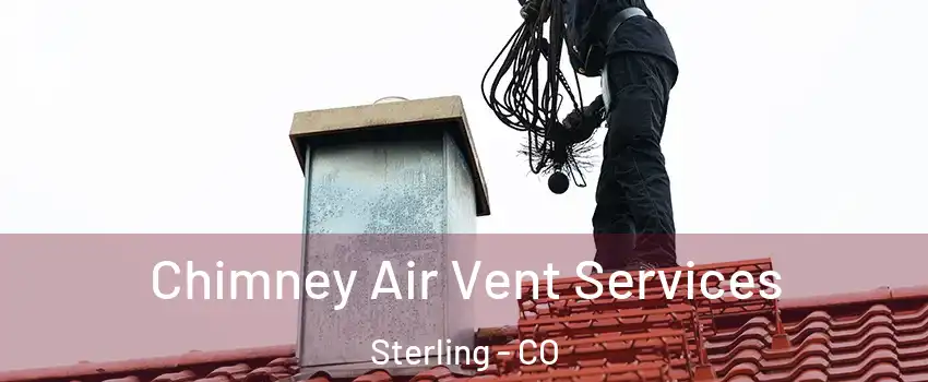  Chimney Air Vent Services Sterling - CO