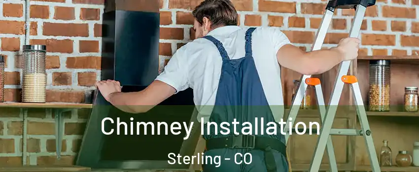  Chimney Installation Sterling - CO