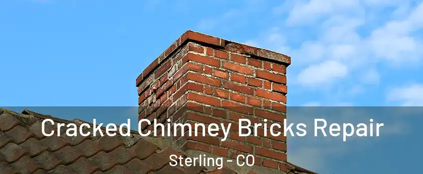  Cracked Chimney Bricks Repair Sterling - CO