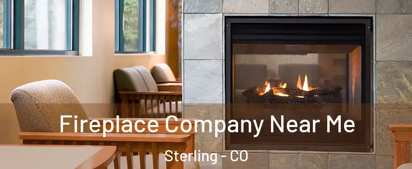  Fireplace Company Near Me Sterling - CO