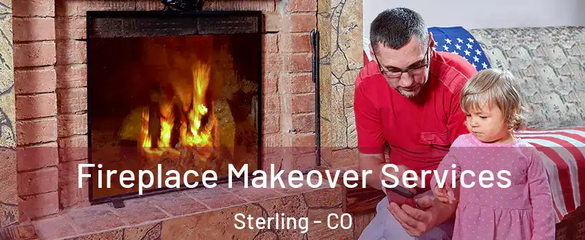  Fireplace Makeover Services Sterling - CO