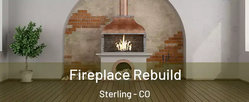  Fireplace Rebuild Sterling - CO