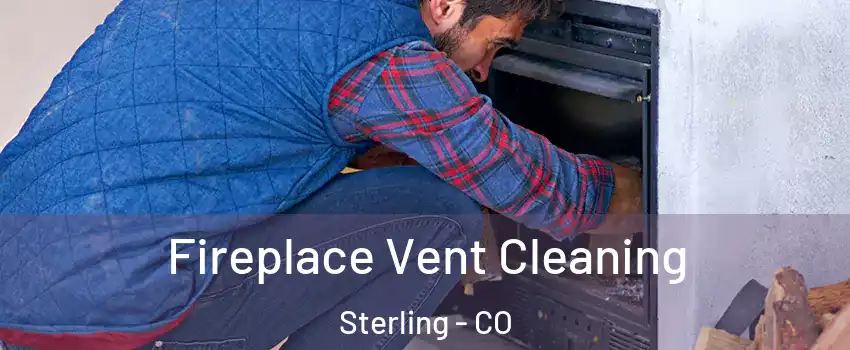  Fireplace Vent Cleaning Sterling - CO
