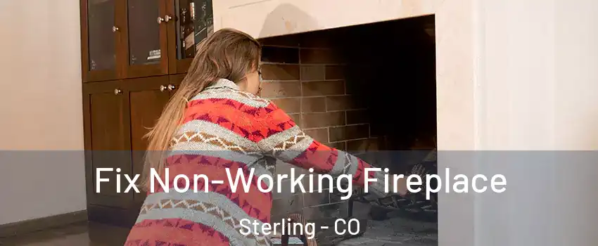 Fix Non-Working Fireplace Sterling - CO