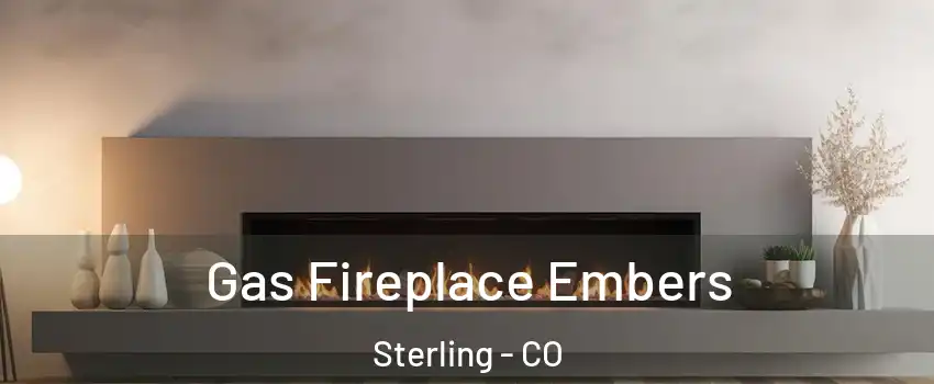  Gas Fireplace Embers Sterling - CO
