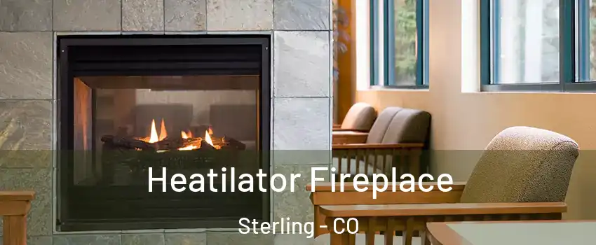  Heatilator Fireplace Sterling - CO