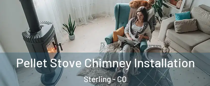  Pellet Stove Chimney Installation Sterling - CO