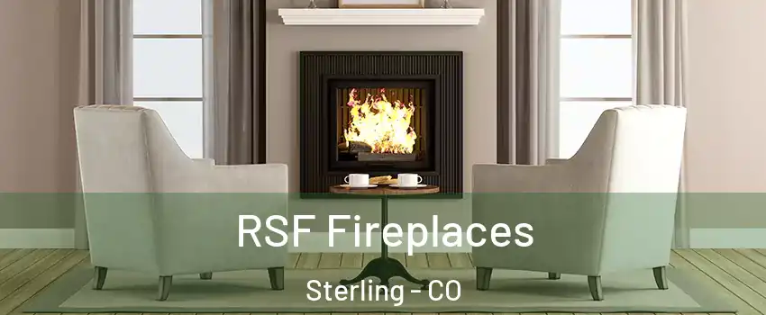  RSF Fireplaces Sterling - CO