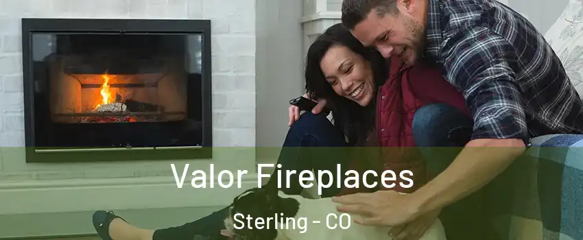 Valor Fireplaces Sterling - CO