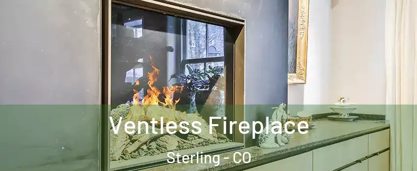  Ventless Fireplace Sterling - CO