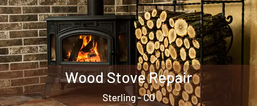 Wood Stove Repair Sterling - CO
